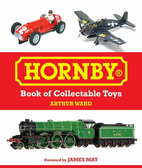 Hornby Book of Collectable Toys -  Arthur Ward