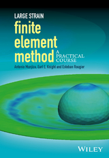 Large Strain Finite Element Method -  Antonio Munjiza,  Earl E. Knight,  Esteban Rougier