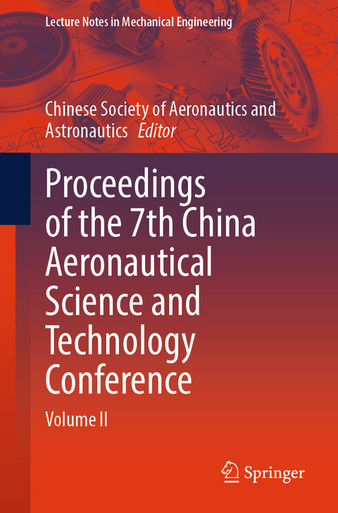 Proceedings of the 7th China Aeronautical Science and Technology Conference - 