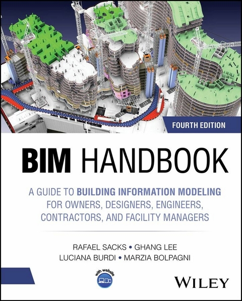 BIM Handbook - Rafael Sacks, Ghang Lee, Luciana Burdi, Marzia Bolpagni