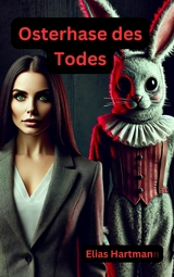 Osterhase des Todes - Elias Hartmann