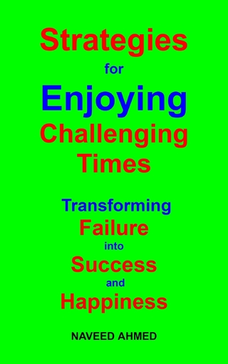 Strategies for Enjoying Challenging Times