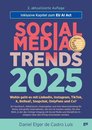 SOCIAL MEDIA TRENDS 2025 – 2. Auflage inklusive EU AI Act