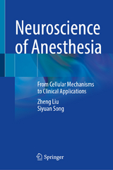 Neuroscience of Anesthesia - Zheng Liu, Siyuan Song