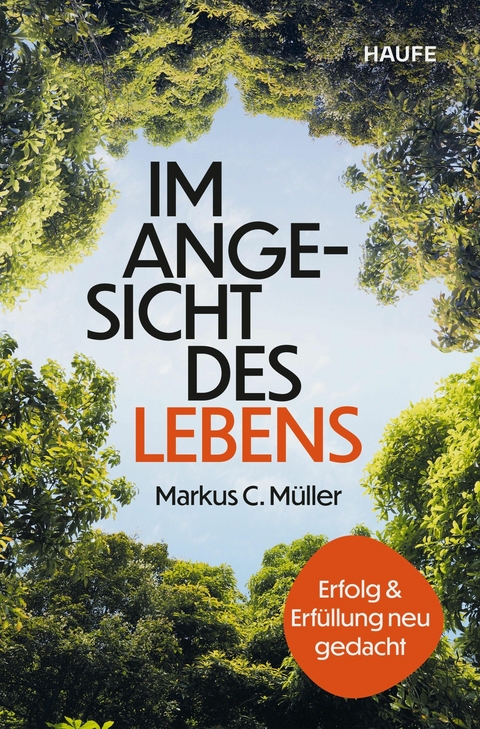 Im Angesicht des Lebens - Markus C. M&uuml;ller