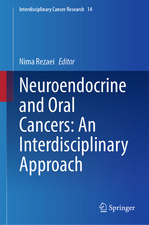 Neuroendocrine and Oral Cancers: An Interdisciplinary Approach - 