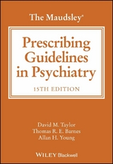 The Maudsley Prescribing Guidelines in Psychiatry - David M. Taylor, Thomas R. E. Barnes, Allan H. Young