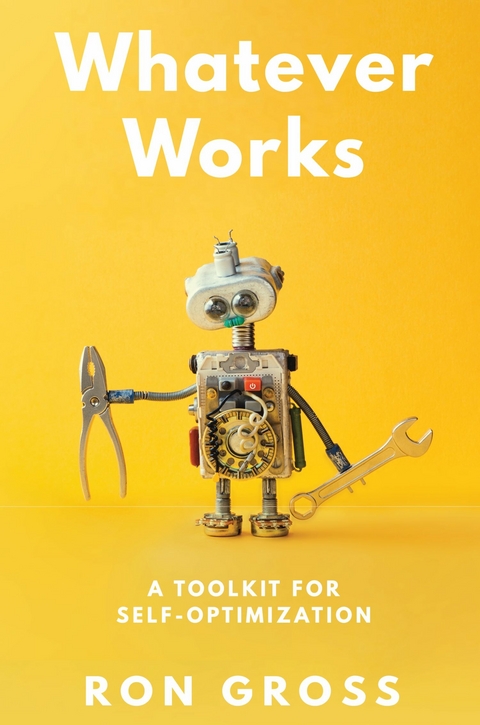 Whatever Works -  Ron Gross