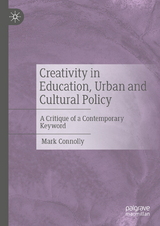 Creativity in Education, Urban and Cultural Policy -  Mark Connolly