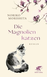 Die Magnolienkatzen - Noriko Morishita