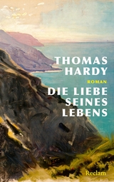 Die Liebe seines Lebens. Skizze eines Temperaments - Thomas Hardy