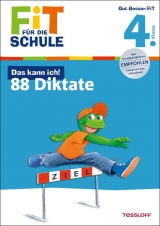Fit f&uuml;r die Schule: Das kann ich! 88 Diktate. 4. Klasse - Andrea Essers