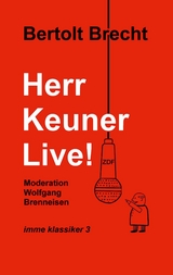 Herr Keuner live! - Bertolt Brecht