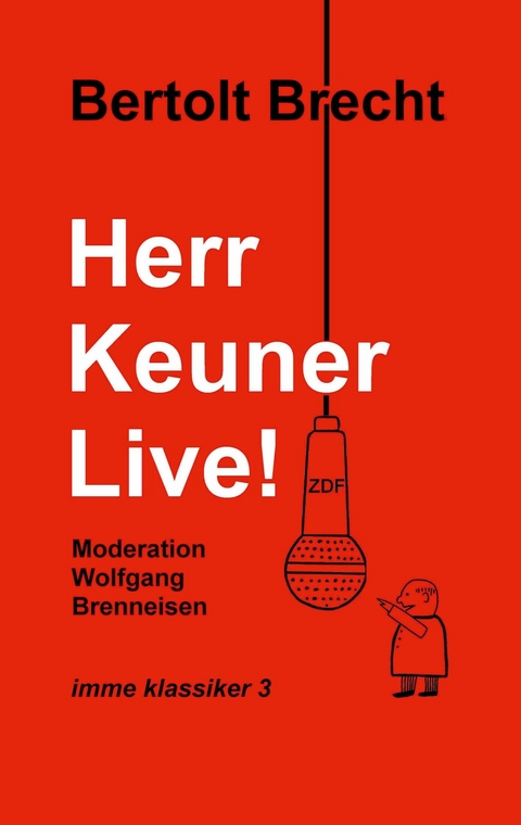 Herr Keuner live! - Bertolt Brecht