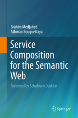 Service Composition for the Semantic Web - Brahim Medjahed, Athman Bouguettaya