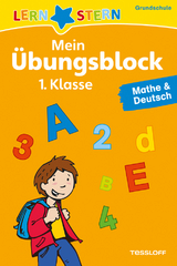 LERNSTERN Mein &Uuml;bungsblock 1. Klasse. Mathe & Deutsch - Birgit Fuchs