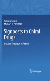 Signposts to Chiral Drugs - Vitomir Sunjic, Michael Parnham