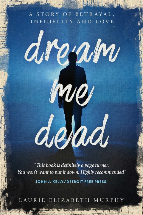 Dream Me Dead -  Laurie Elizabeth Murphy