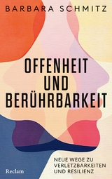Offenheit und Ber&uuml;hrbarkeit - Barbara Schmitz