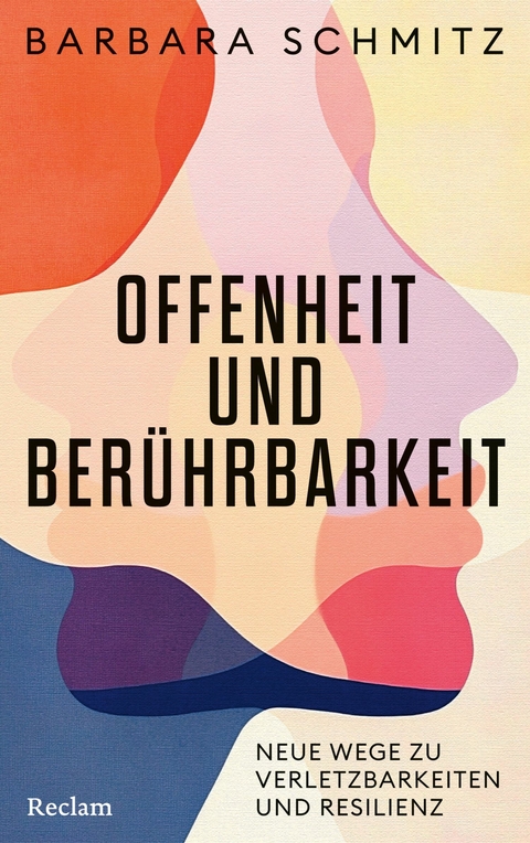 Offenheit und Ber&uuml;hrbarkeit - Barbara Schmitz