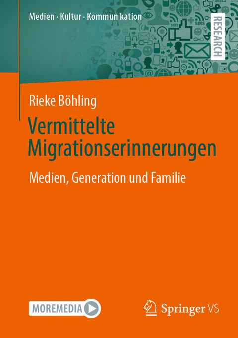 Vermittelte Migrationserinnerungen - Rieke B&ouml;hling