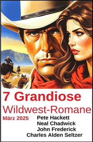 7 Grandiose Wildwest-Romane März 2025