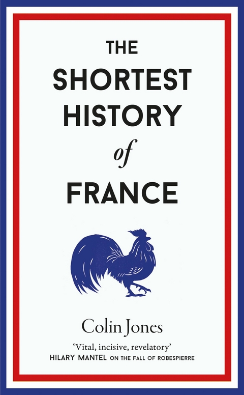 The Shortest History of France - Colin Jones
