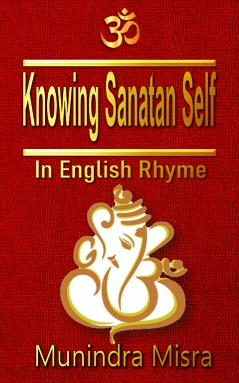 Knowing Sanatan Self -  Munindra Misra