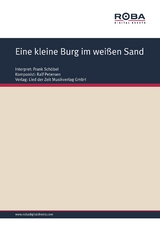 Eine kleine Burg im wei&szlig;en Sand - Ralf Petersen, Dieter Schneider