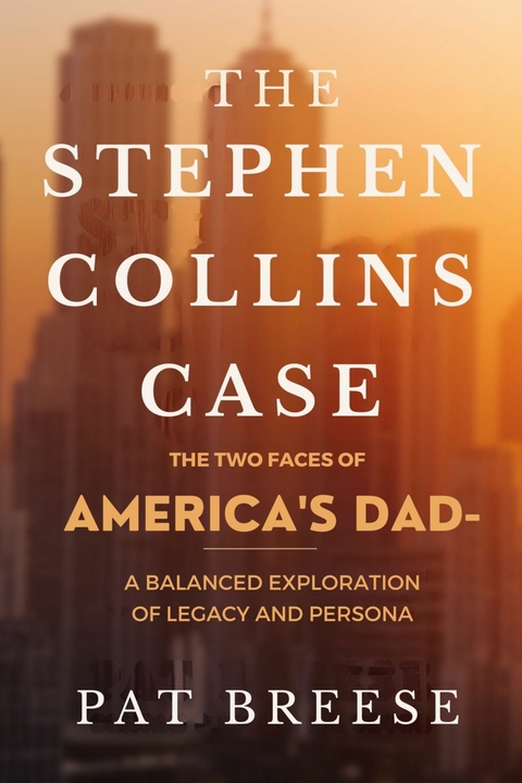 The Stephen Collins Case -  Pat Breese