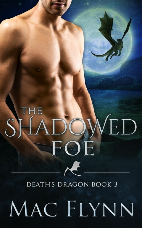 The Shadowed Foe -  Mac Flynn