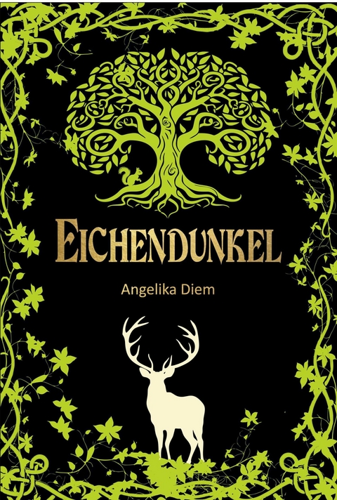 Eichendunkel - Angelika Diem