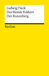 Der blonde Eckbert &middot; Der Runenberg. M&auml;rchen - Ludwig Tieck