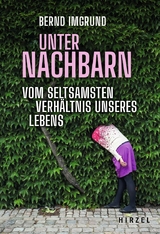 Unter Nachbarn - Bernd Imgrund