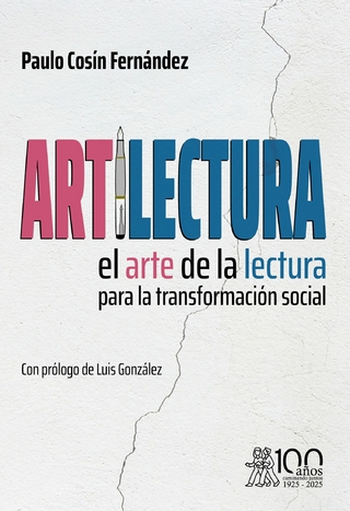 Artilectura. El arte de la lectura para la transformación social