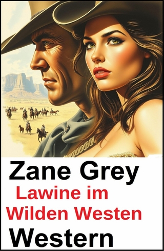 Lawine im Wilden Westen: Western