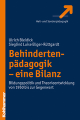 Behindertenp&auml;dagogik - eine Bilanz - Ulrich Bleidick, Sieglind Ellger-R&uuml;ttgardt