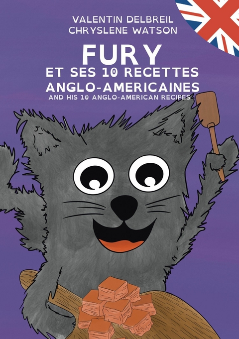 Fury et ses 10 recettes anglo-am&eacute;ricaines -  Valentin Delbreil,  Chrysl&egrave;ne Watson