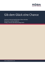 Gib dem Gl&uuml;ck eine Chance - Gerhard Siebholz, Dieter Schneider
