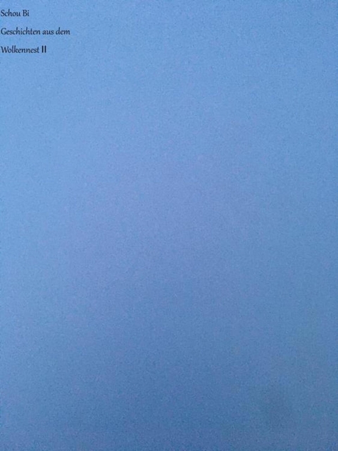 Geschichten aus dem Wolkennest II - Schou Bi