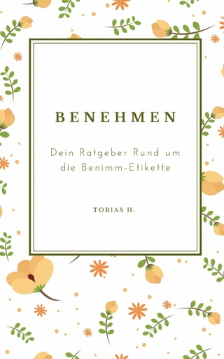Benehmen - dein Ratgeber rund um die Benimm-Etikette
