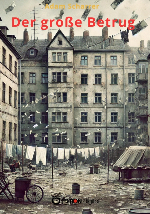 Der große Betrug - Adam Scharrer