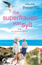 Die Superfrauen von Sylt - Claudia Thesenfitz