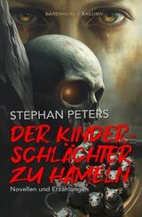 Der Kinderschl&auml;chter zu Hameln - Stephan Peters