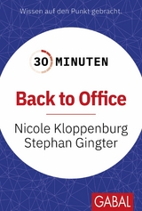 30 Minuten Back to Office - Nicole Kloppenburg, Stephan Gingter