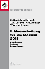 Bildverarbeitung f&uuml;r die Medizin 2011 - 