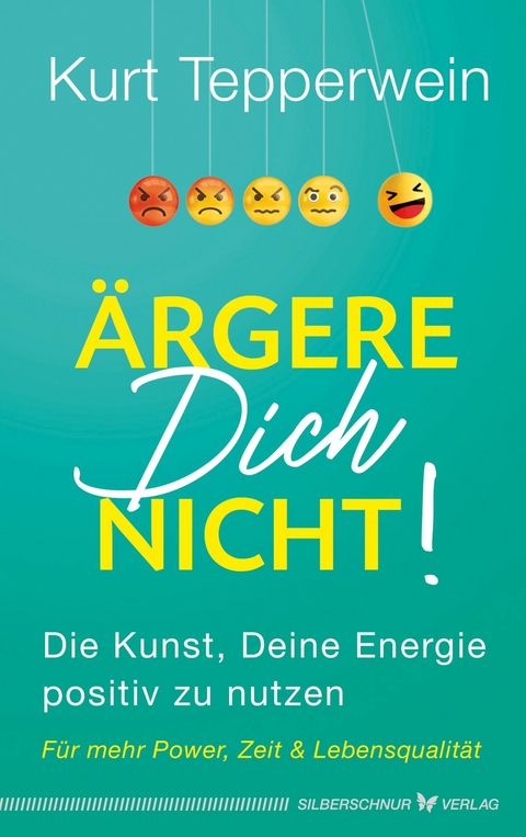 Ärgere Dich nicht! - Kurt Tepperwein
