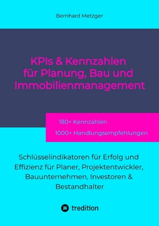 KPIs & Kennwerte für Planung, Bau und Immobilienmanagement