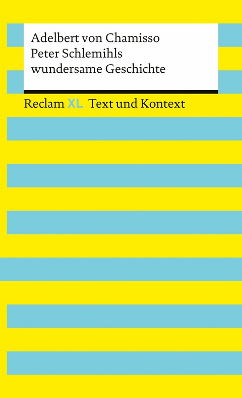 Peter Schlemihls wundersame Geschichte. Textausgabe mit Kommentar und Materialien - Adelbert Von Chamisso