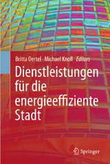 Dienstleistungen f&uuml;r die energieeffiziente Stadt - 